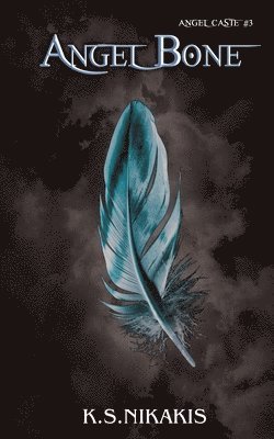 K S Nikakis - Angel Bone, Häftad. Tillgänglighet: Lägg i varukorg