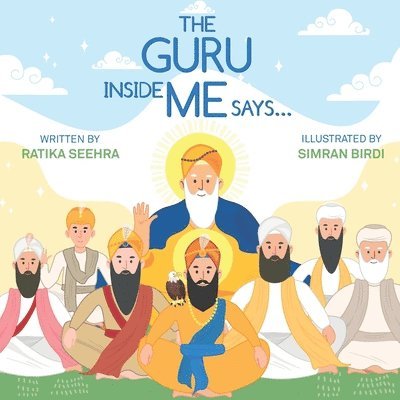 Ratika Seehra - Guru Inside Me Says..., Häftad. Tillgänglighet: Lägg i varukorg