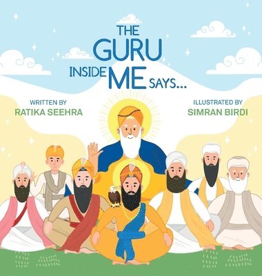 Ratika Seehra - The Guru Inside Me Says..., Inbunden. Tillgänglighet: Lägg i varukorg