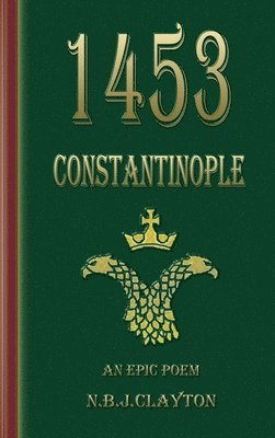 Nigel Clayton - 1453 - Constantinople, Inbunden. Tillgänglighet: Lägg i varukorg