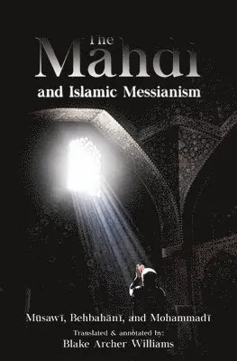 Mahdi and Islamic Messianism, Häftad. Tillgänglighet: Lägg i varukorg