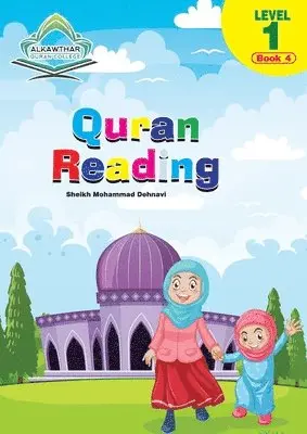 Mohammed Dehnavi - Quran Reading -Level 1 Book 4, Häftad. Tillgänglighet: Lägg i varukorg