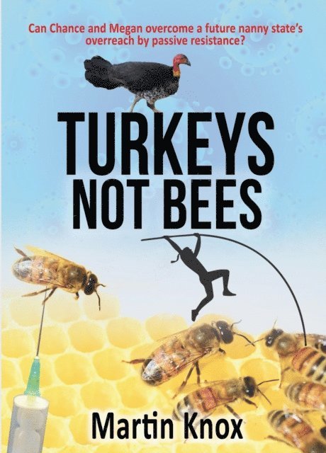 Martin Knox - Turkeys Not Bees, E-bok