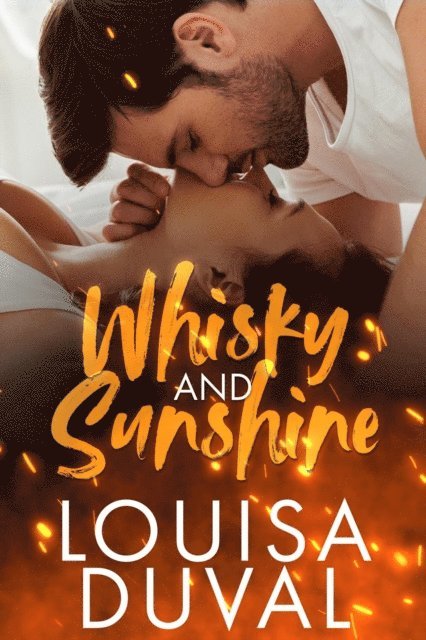 Louisa Duval - Whisky and Sunshine, E-bok