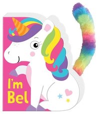 Little Tails: I'm Bel the Unicorn: Board Book with Plush Tail