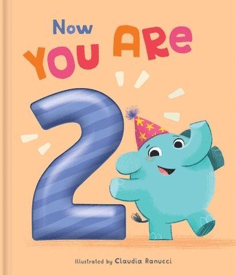 Now You Are 2: A Birthday Book, Inbunden. Tillgänglighet: Tillfälligt slut