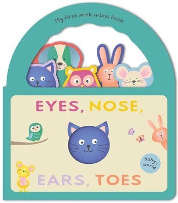 Eyes, Nose, Ears, Toes: My First Peek-A-Boo Book: Board Book with Handle, Kartonnage. Tillgänglighet: Lägg i varukorg