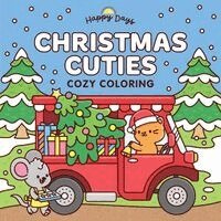 Christmas Cuties Cozy Coloring: Sweet and Simple Coloring for Adults and Kids, Häftad