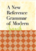 New Reference Grammar of Modern Spanish, A