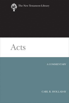 Carl R. Holladay - Acts, Inbunden