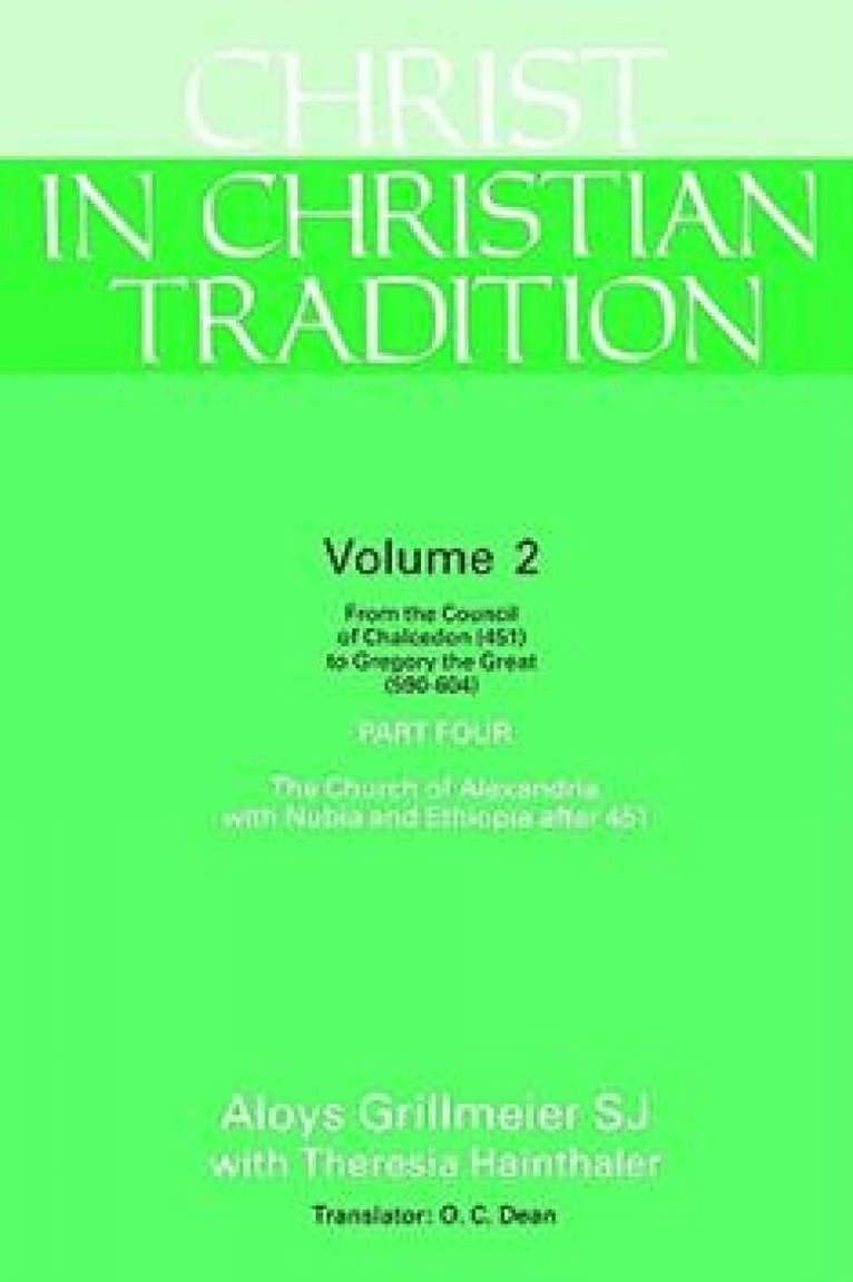 Aloys Grillmeier - Christ in Christian Tradition, Volume Two, Häftad
