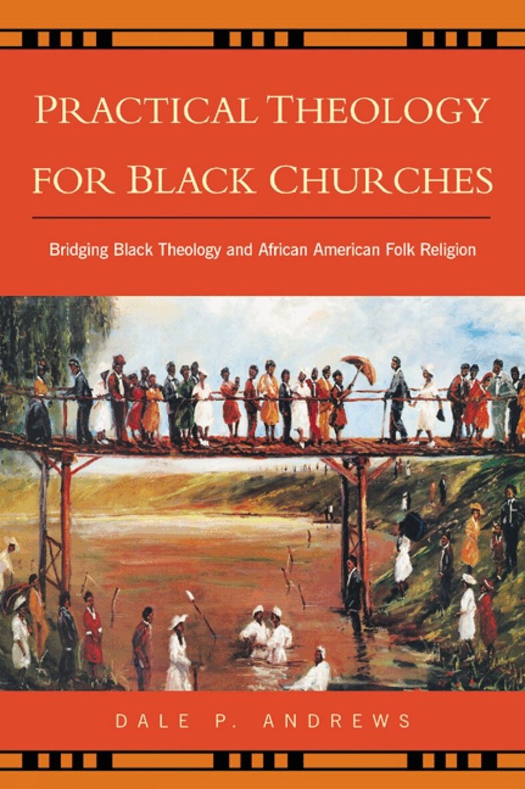 Dale P. Andrews - Practical Theology for Black Churches, Häftad
