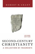 Second-Century Christianity, Revised and Expanded