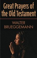 Great Prayers of the Old Testament