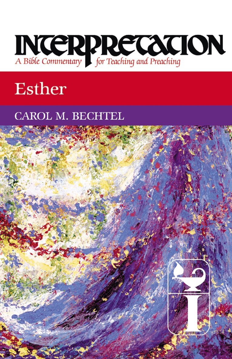 Carol M. Bechtel - Esther, Häftad