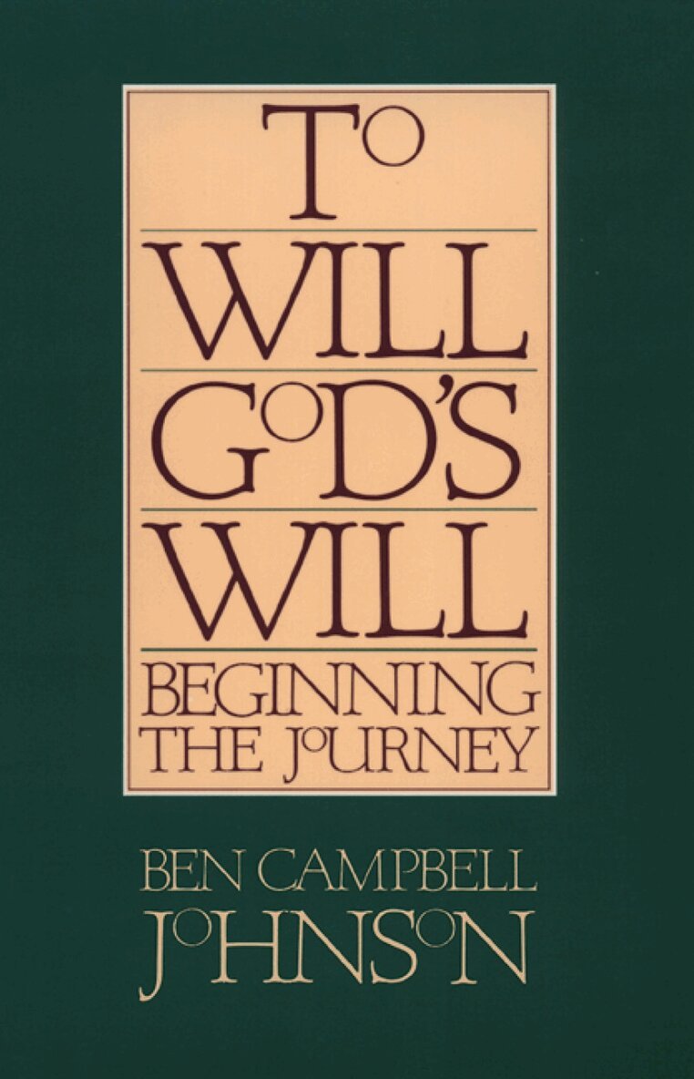 Ben Campbell Johnson - To Will God's Will, Häftad