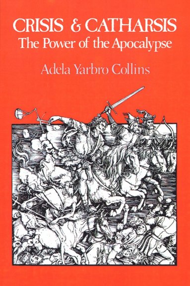 Crisis and Catharsis av Adela Yarbro Collins