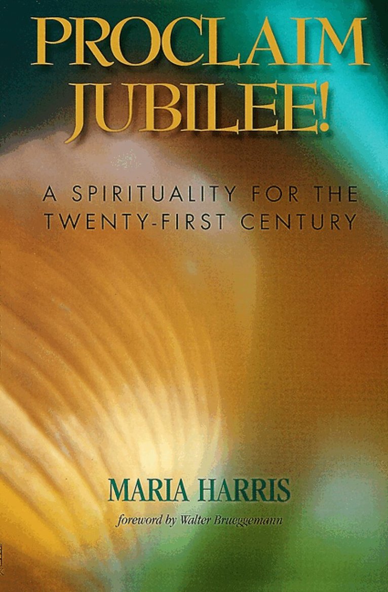 Maria Harris - Proclaim Jubilee!, Häftad. Tillgänglighet: Lägg i varukorg