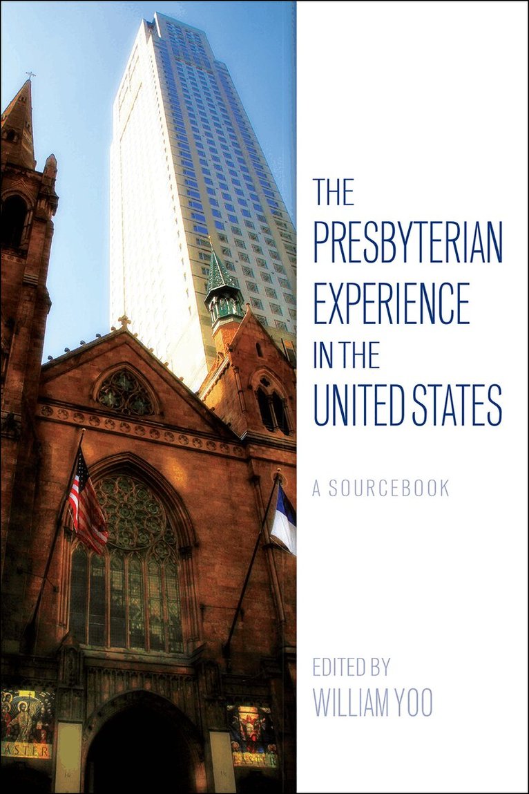 William Yoo - Presbyterian Experience in the United States, Häftad. Tillgänglighet: Lägg i varukorg