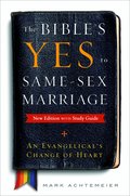 Bible's Yes to Same-Sex Marriage, New Edition with Study Guide