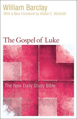 William Barclay - Gospel of Luke, Häftad