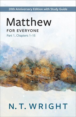 N. T. Wright - Matthew for Everyone, Part 1, Häftad