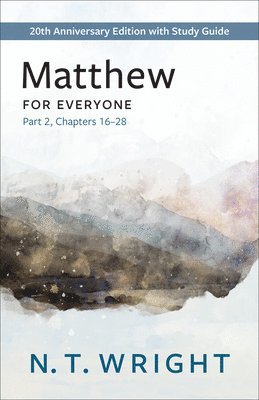 N. T. Wright - Matthew for Everyone, Part 2, Häftad