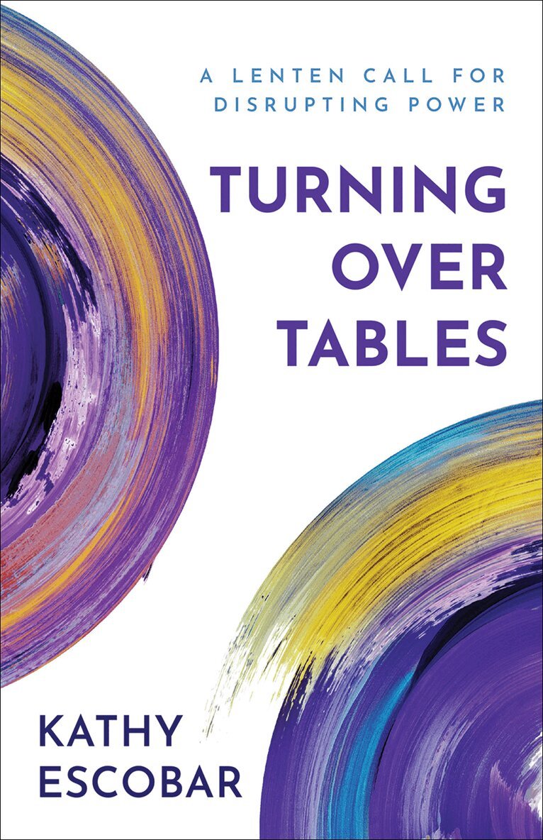 Kathy Escobar - Turning over Tables, Häftad. Tillgänglighet: Lägg i varukorg