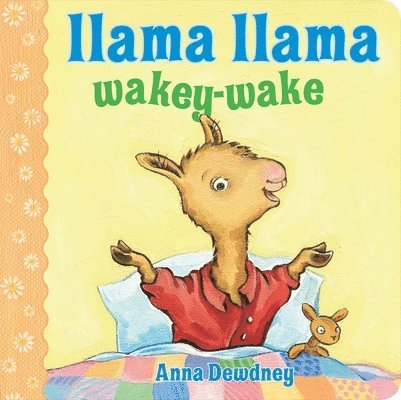 Anna Dewdney - Llama Llama Wakey-Wake, Kartonnage