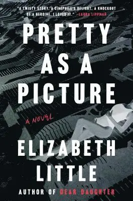 Elizabeth Little - Pretty as a Picture, Inbunden. Tillgänglighet: Lägg i varukorg