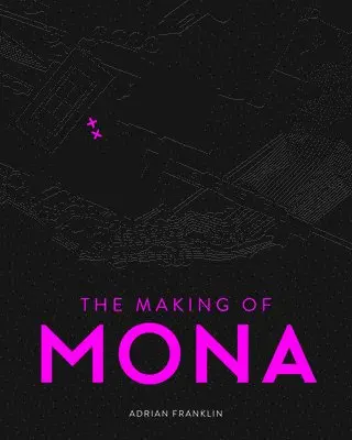 Adrian Franklin - The Making of Mona, Inbunden. Tillgänglighet: Tillfälligt slut