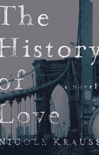 Nicole Krauss - History of Love, Häftad