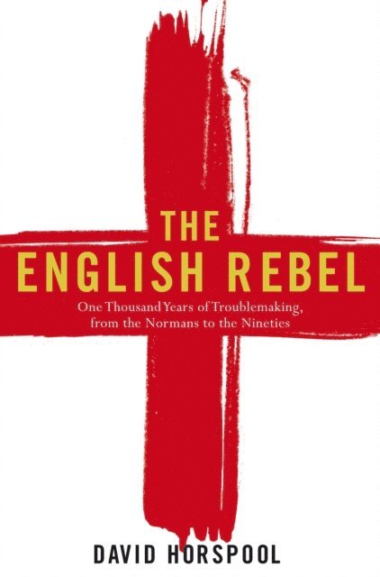 David Horspool - English Rebel, E-bok