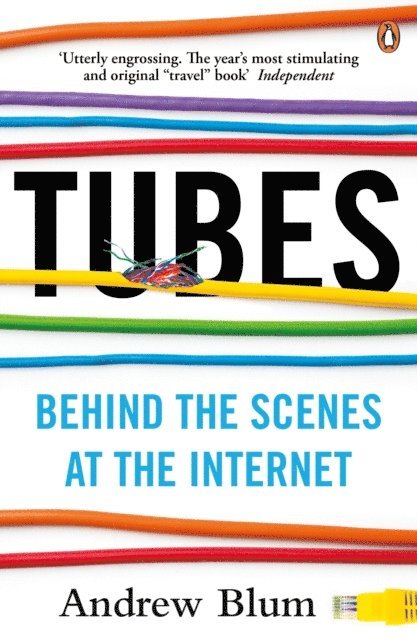 Andrew Blum - Tubes, E-bok