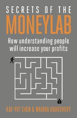 Kay-Yut Chen, Marina Krakovsky - Secrets of the Moneylab, Häftad. Tillgänglighet: Lägg i varukorg