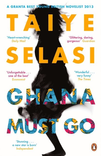 Taiye Selasi - Ghana Must Go, E-bok