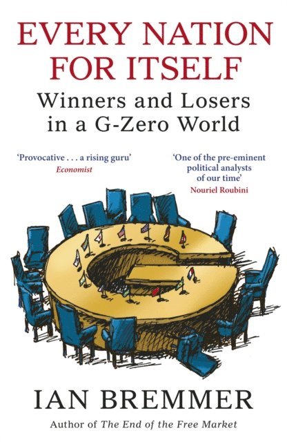 Ian Bremmer - Every Nation for Itself, E-bok