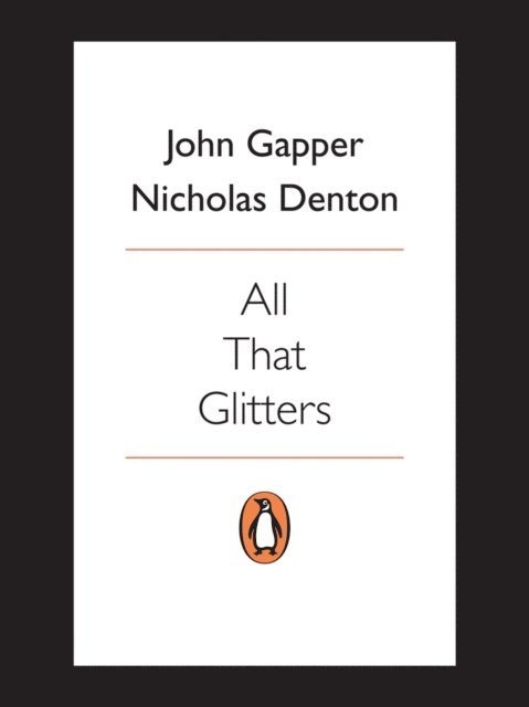 John Gapper - All That Glitters, E-bok