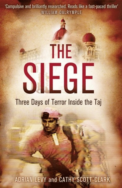 Adrian Levy, Cathy Scott-Clark - Siege, E-bok