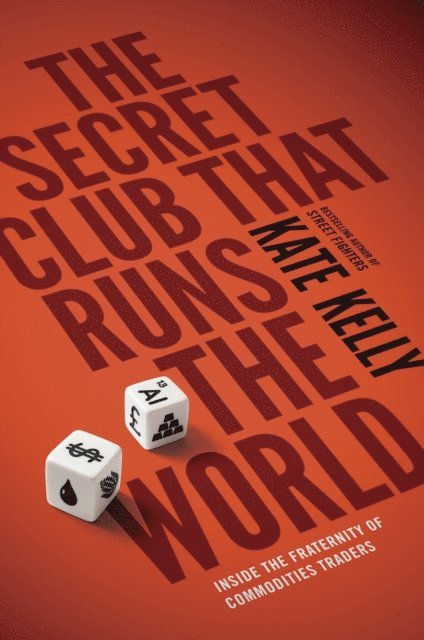 Kate Kelly - Secret Club That Runs the World, E-bok