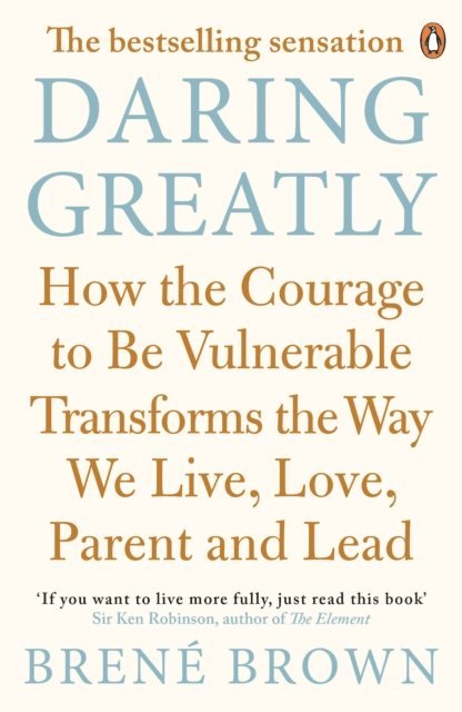 Brené Brown - Daring Greatly, E-bok