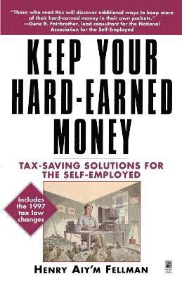 Star Parker, Henry Aiy'm Fellman - Keep Your Hard-Earned Money, Häftad