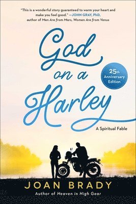 Joan Brady - God on a Harley: A Spiritual Fable, Häftad. Tillgänglighet: Lägg i varukorg