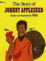 Aliki - The Story of Johnny Appleseed, Häftad