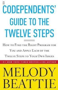 Codependent's Guide to the Twelve Steps