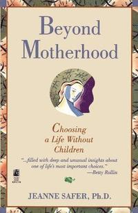 Beyond Motherhood