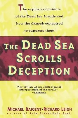 Michael Baigent, Richard Leigh - Dead Sea Scrolls Deception, Häftad