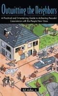 Outwitting the Neighbors