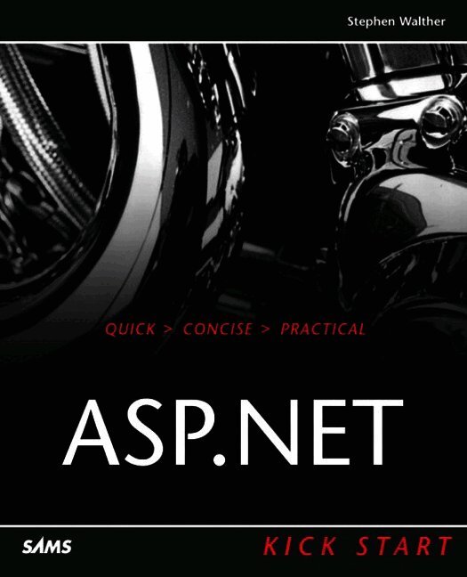 Stephen Walther - ASP .NET Kick Start, Häftad