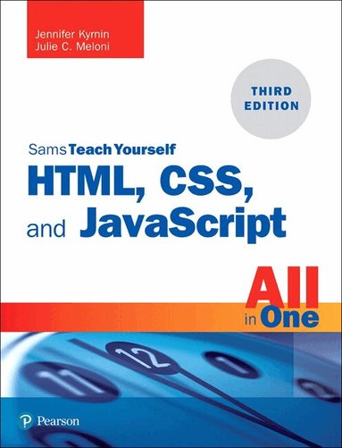 Julie Meloni, Jennifer Kyrnin - HTML, CSS, and JavaScript All in One, Häftad